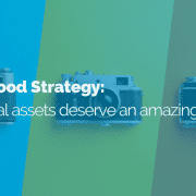 A DAM Good Strategy: Your digital assets deserve an amazing PIM