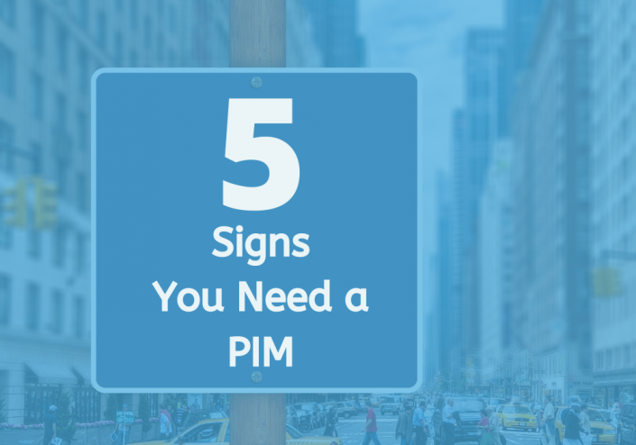 5 signs you need a PIM