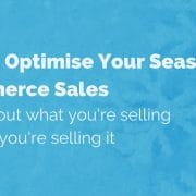 how-to-optimise-seasonal-ecommerce-sales