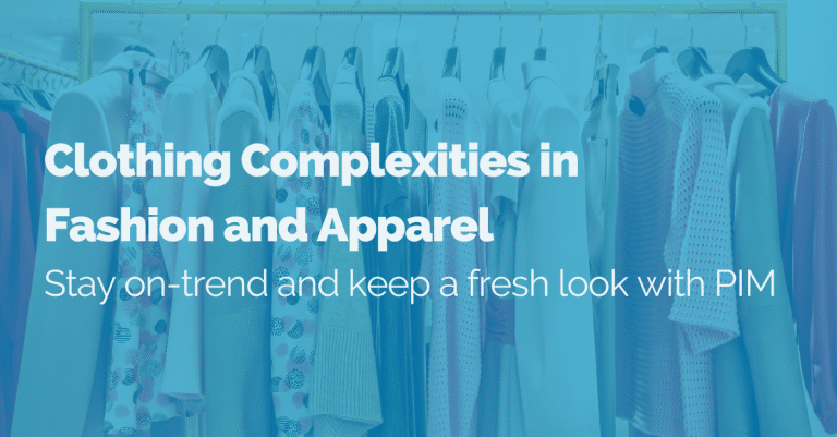 Clothing Complexities in the Fashion & Apparel Industry