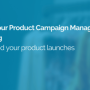 image of a title dispalying the title of the blog, 'Perfect Your Product Campaign Management & Planning'