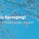 spring-is-springing-flourishing-product-pages