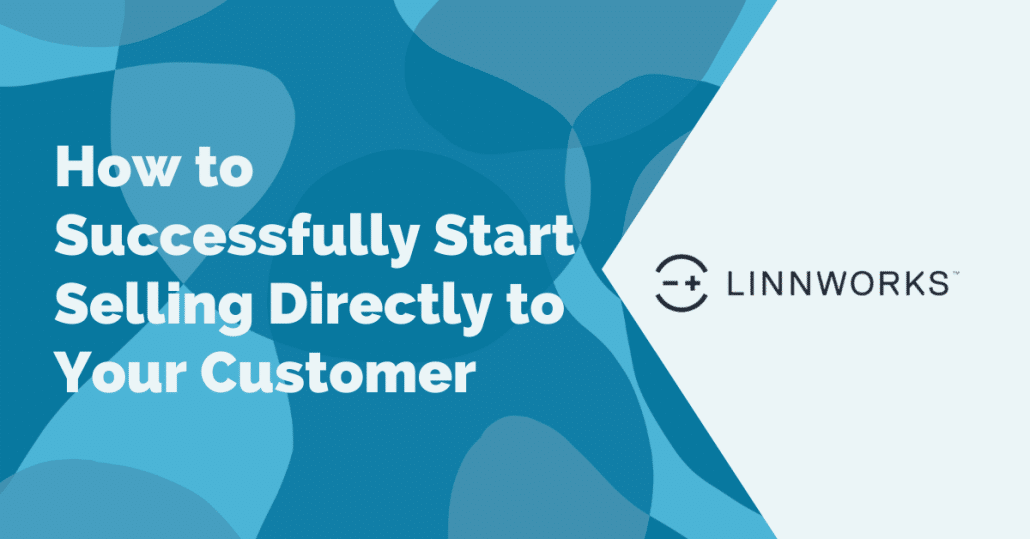 selling-direct-to-consumers-linnworks-2