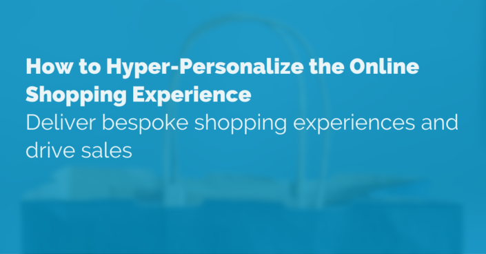 image of a shopping bag with a blue overlay and text that reads 'how to hyper personalize the online shopping experience' which is the title of the blog about hyper personalization