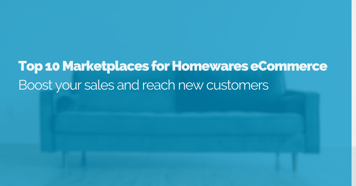 image of top 10 marketplaces for homewares ecommerce featured