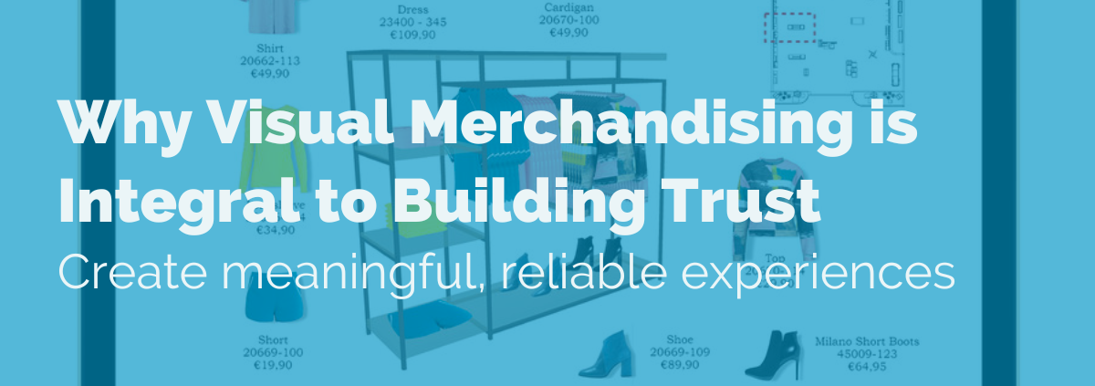 visual merchandising building trust