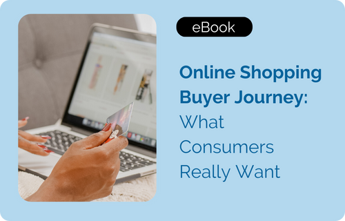 Online Shopping Buyer Journey: What Consumers Really Want