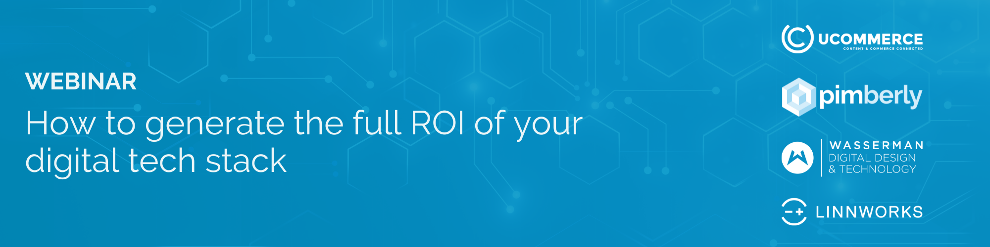 how-to-generate-ROI-of-your-tech-stack-4 Banner for digital text webinar