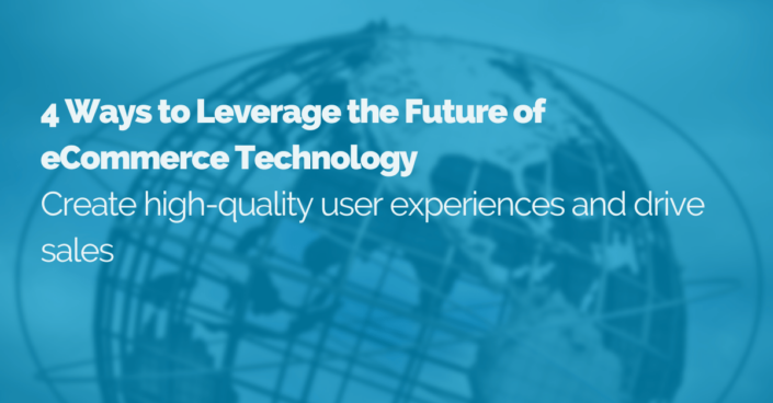 Image of a slide four ways to leverage, the future of Ecommerce technology