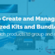 kits and bundles