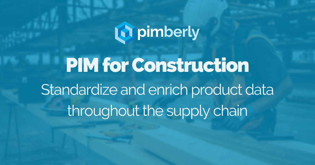 PIM for construction