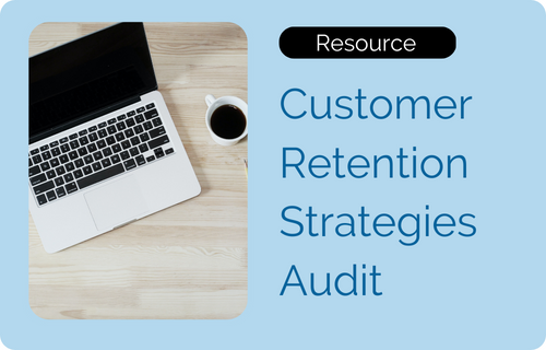 Image of laptop and a coffee and text that reads 'customer retention strategies audit'