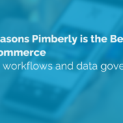 Top 3 Reasons Pimberly is the Best PIM for BigCommerce