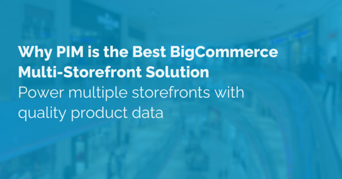 slide Why is PIM the Best BigCommerce Multi-Storefront Solution