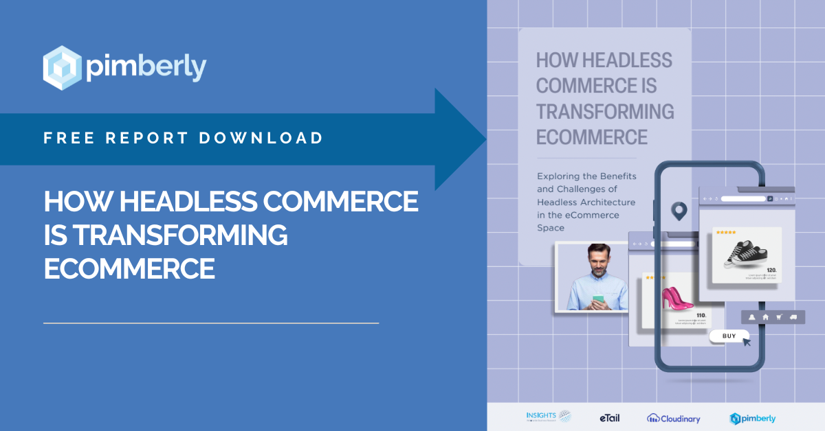 Image of Pimberly slide titled how headless commerce is transforming ecommerce