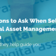 image of questions to ask when selecting a digital asset management system