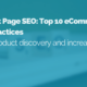 image of text displaying the blog title, product page seo: top 10 ecommerce best practices
