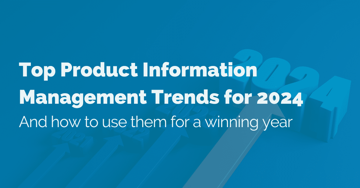Top Product Information Management Trends for 2024 | Pimberly