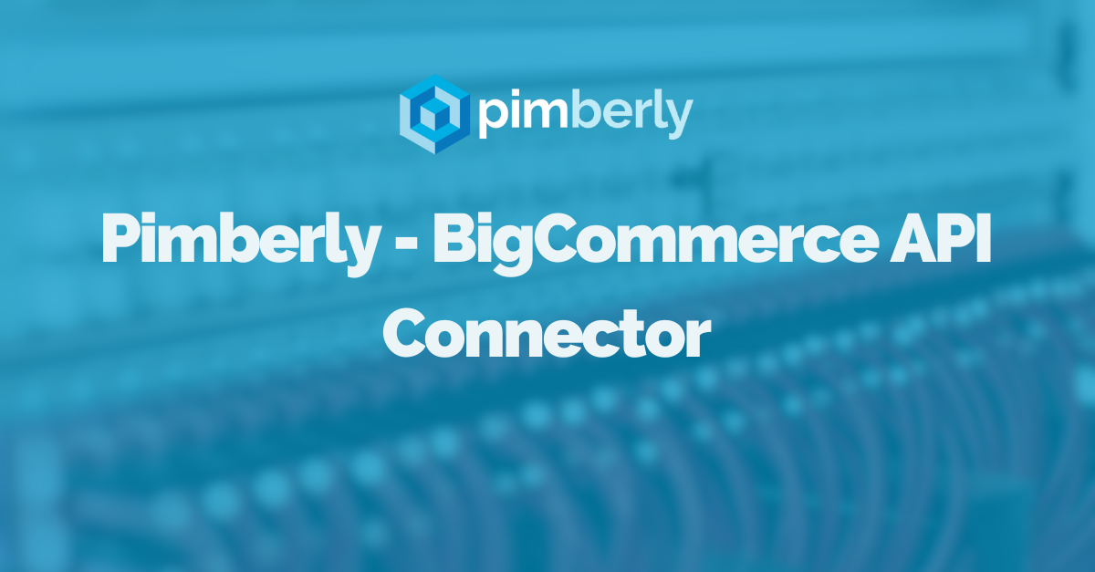 PIM API Connector Pimberly