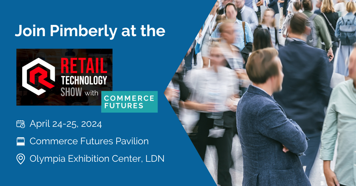 Meet Pimberly at the Retail Technology Show with Commerce Futures 2024