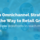 image of omnichannel strategy