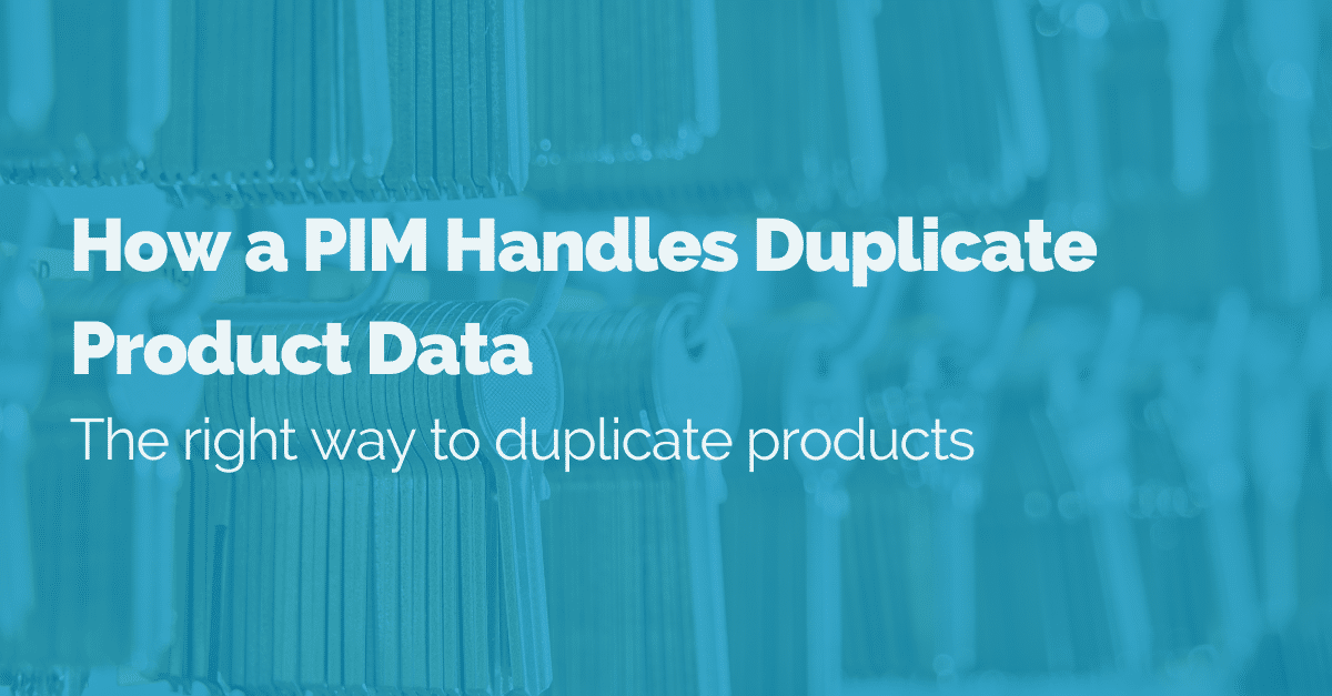 image of pim handles duplicate product data