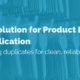 Best Solution for Product Data Deduplication