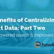 image of The Benefits of Centralizing Product Data Part Two