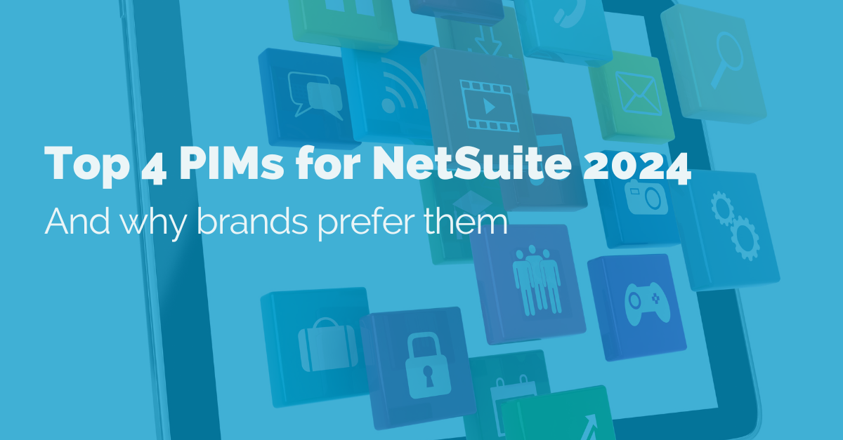 image of Top 4 PIMs for NetSuite 2024