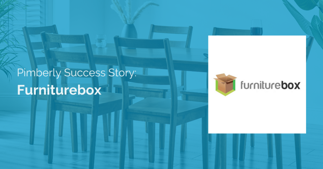 FurnitureBox Pimberly Success Story