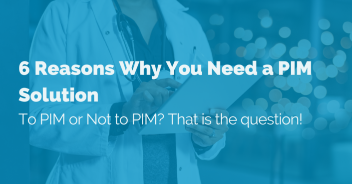 image of 6 Reasons Why You Need a PIM Solution