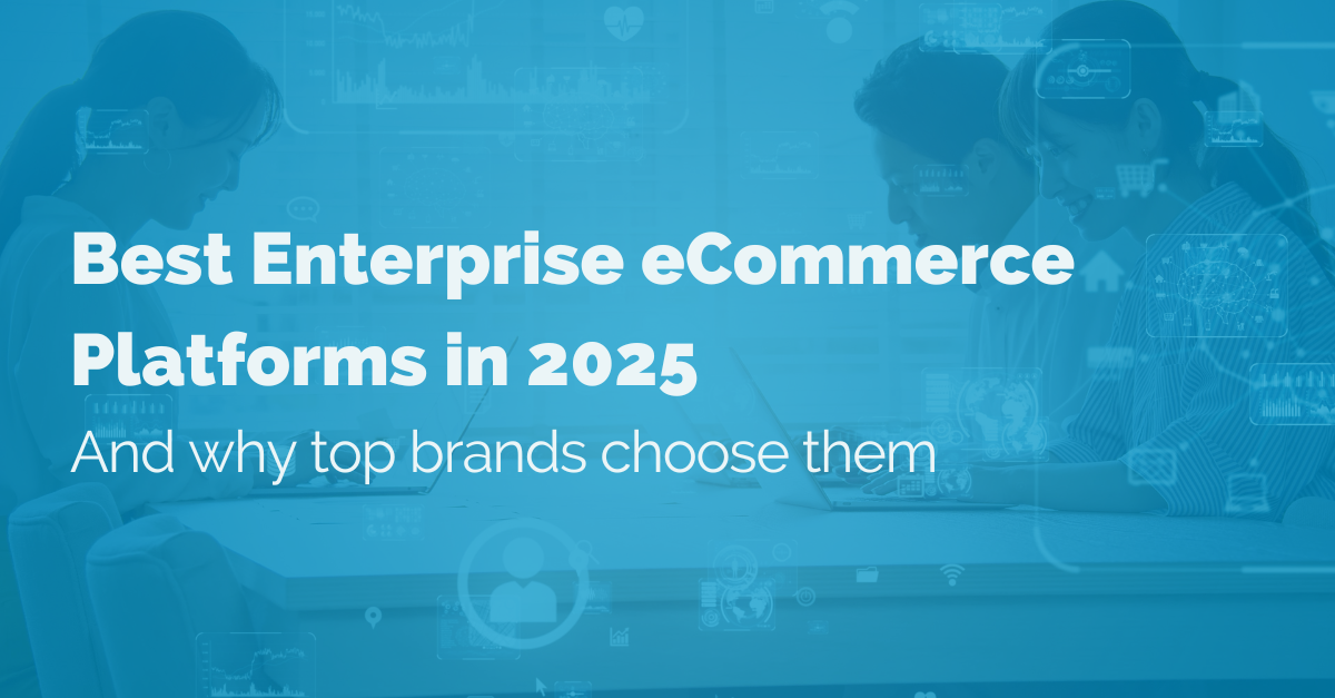 image of Best Enterprise eCommerce Platforms in 2025