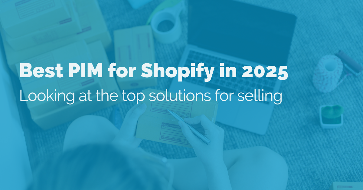 Best PIM for Shopify in 2025