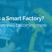 What is a Smart Factory?