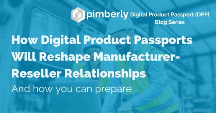 image of digital product passport reshaping manufacturer-reseller relationship