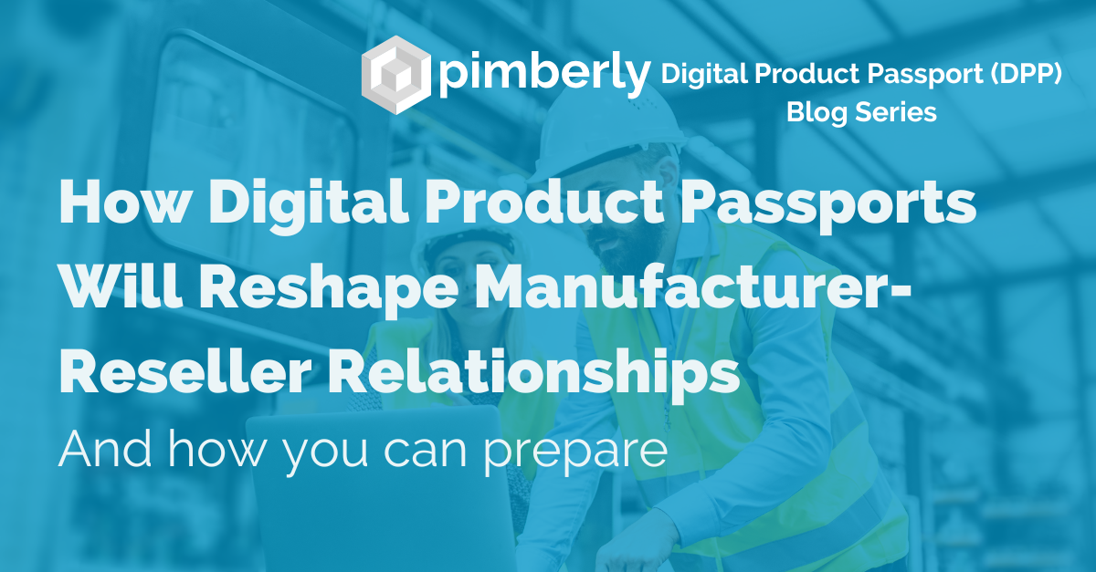 image of digital product passport reshaping manufacturer-reseller relationship