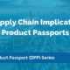 image of DPP supply chain implications