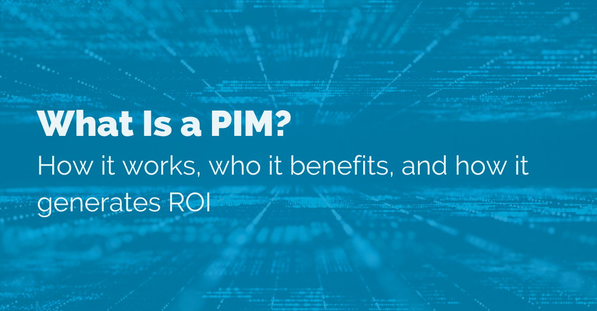 What is a PIM?