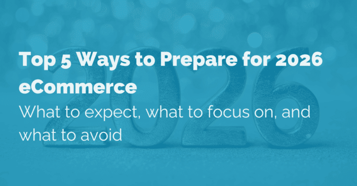 image of top 4 ways to prepare for 2026 ecommerce