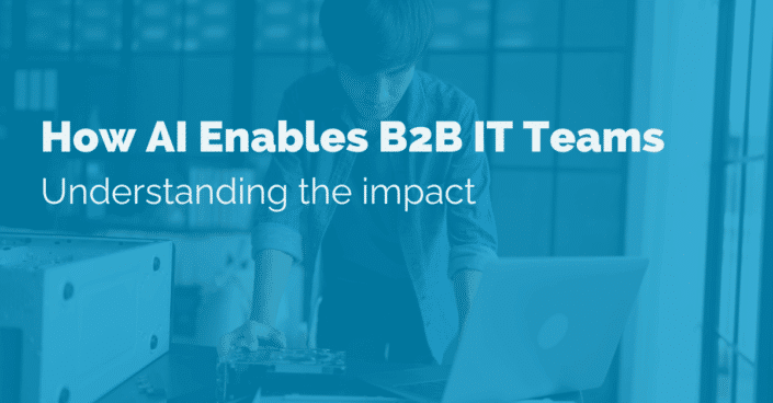 image of how ai enables b2b it teams