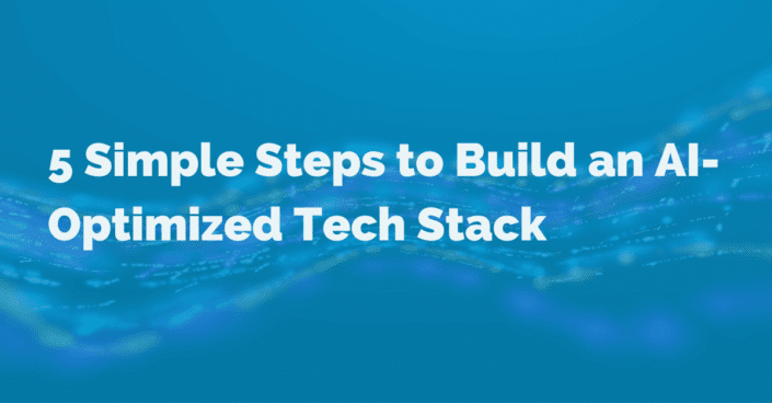 image of 5 simple steps to build an ai-optimized tech stack