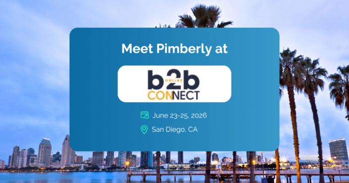 Meet Pimberly at B2B Connect 2026 Meet Pimberly at B2B Connect 2026