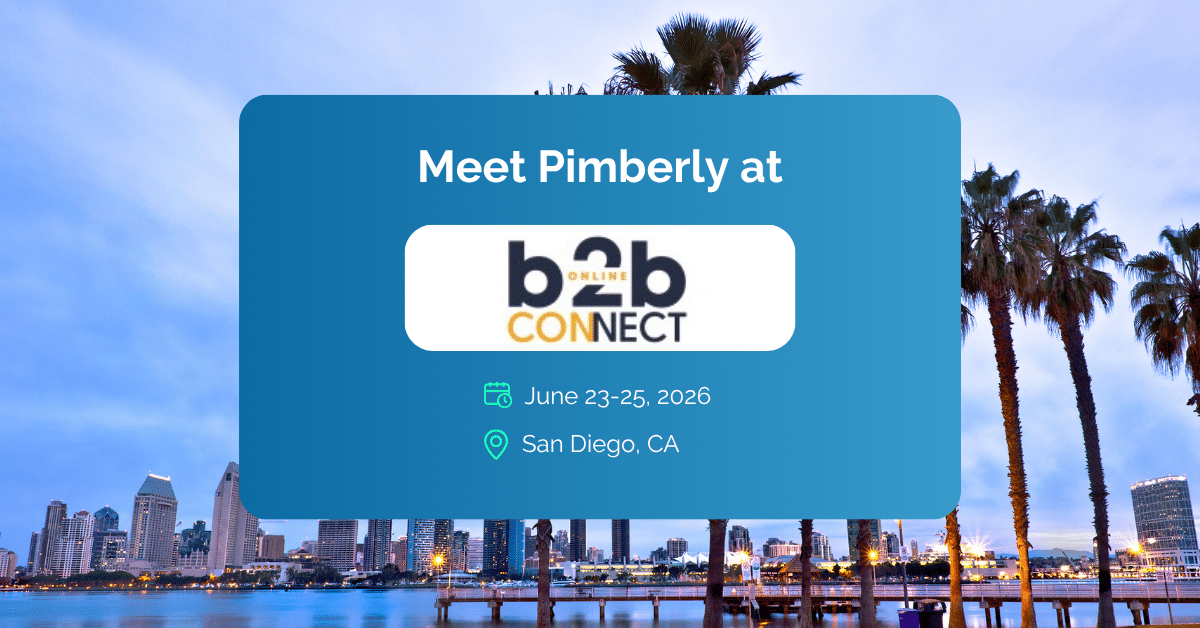 Meet Pimberly at B2B Connect 2026 Meet Pimberly at B2B Connect 2026