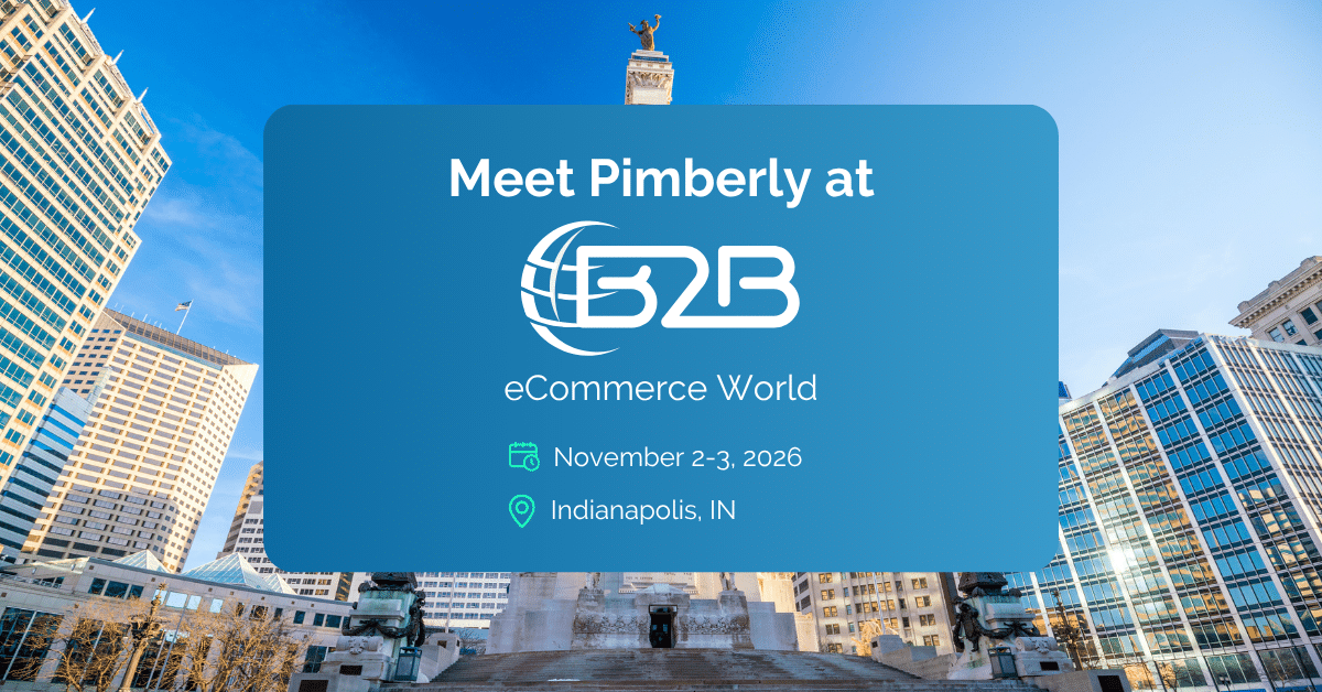 Meet Pimberly at B2B eCommerce World