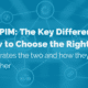 pdm vs pim