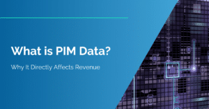 What is PIM Data?