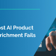 Why Most AI Product Data Enrichment Fails