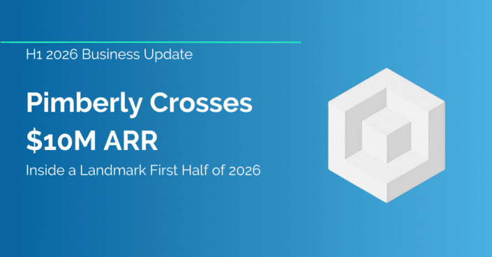 Pimberly Blog Featured Images Pimberly Business Update 2026 First Half