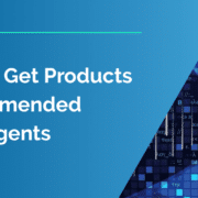 How to Get Products Recommended by AI Agents